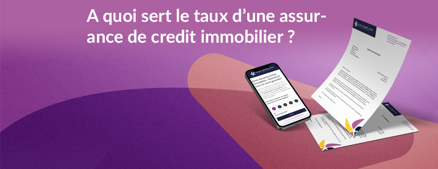 A quoi sert le taux d'une assurance de credit immobilier ?