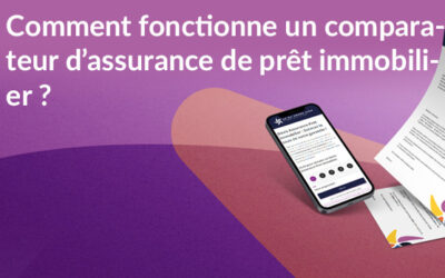 Comment fonctionne un comparateur d’assurance de prêt immobilier ?