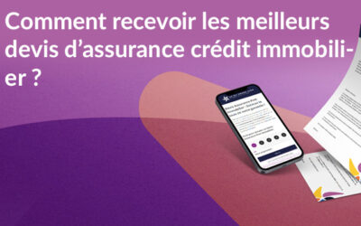 Comment recevoir les meilleurs devis d’assurance crédit immobilier ?