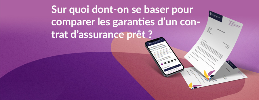 Sur quoi dont-on se baser pour comparer les garanties d’un contrat d’assurance prêt ?