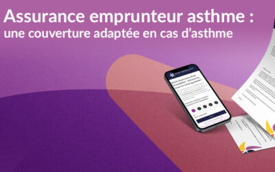 Assurance emprunteur asthme : Quelle couverture en cas d’asthme ?