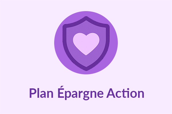 PEA Plan Epargne Action
